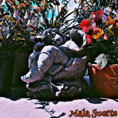 Mala Suerte (prod. worldplug)