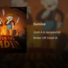 Survive josh a and jake hill