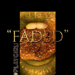 Baibie Royal - " Faded "