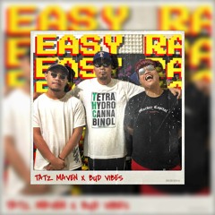 Easy ra - Budvibes (Prod. By Tatz Maven)