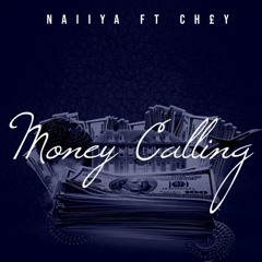 NaiiYa - Money Calling [Ft CH£Y]