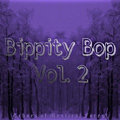 Bippity Bop Vol. 2