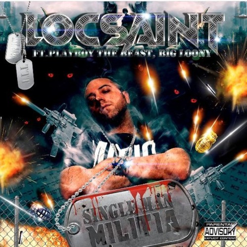 Loc Saint - Single Man Militia (UMOLV Version)