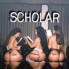 $cholar Feat. Jordansxi & Jon