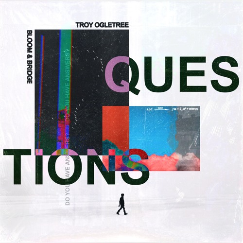 Questions (with Bloom & Bridge)