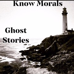 KNOW MORALS- Ghost Stories PROD. Breethz Deep