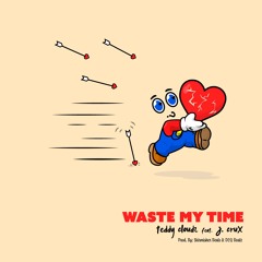 Waste Time (feat. J. Crux)