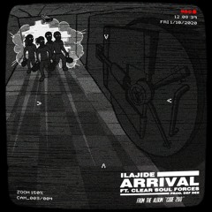 Arrival (feat Clear Soul Forces)