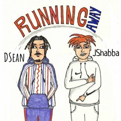 DSean- Running Away (ft PrinceJShabba)