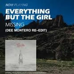 Everything But The Girl - Missing (Dee Montero Re-Edit)