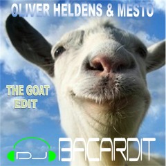 Oliver Heldens & Mesto - The G.O.A.T (Dj Bacardit Vocal Edit )