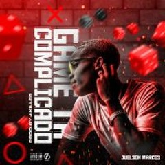 Juelson Marcos - Game complicado