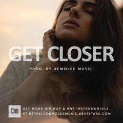"Get Closer" - Bouncy Chill Hip Hop Rap R&B Instrumental 2020 - R&B Type Beat 2020 by Demolee Music