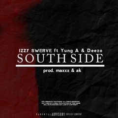 South Side(ft Yung A & Sensei Deezo)