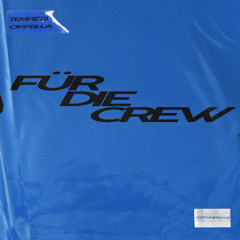 FÜR DIE CREW feat. TEMPZ72
