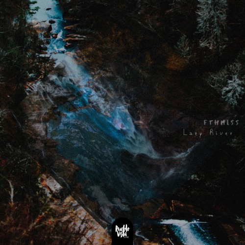 Fthmlss - Lazy River