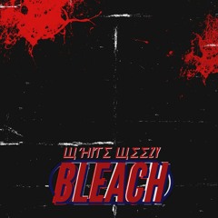 BLEACH (PROD. GEMO)