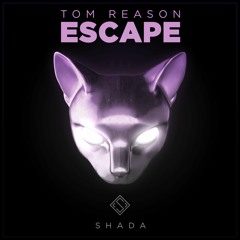 Tom Reason - Escape [SHADA]