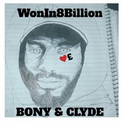Wonin8billion - Bony & Clyde