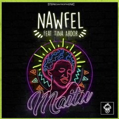 Nawfel Feat Tina Ardor - Maitu (Original Mix)