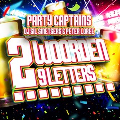 The Party Captains feat. DJ Sil Smetsers & Peter Loree - 2 Woorden 9 Letters