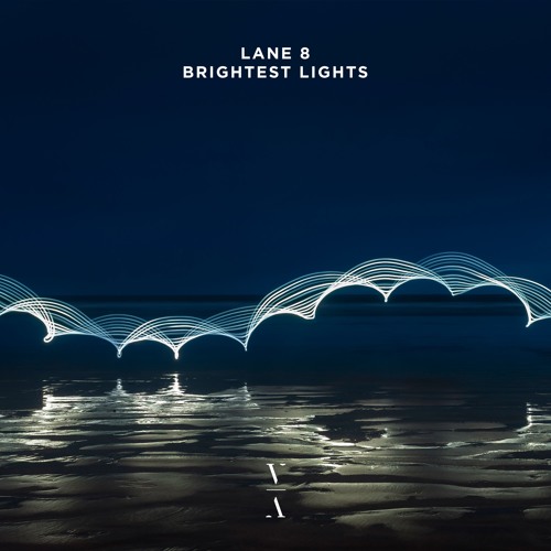 Lane 8 Releases Masterful New Artist Album &#039;Brightest Lights&#039;