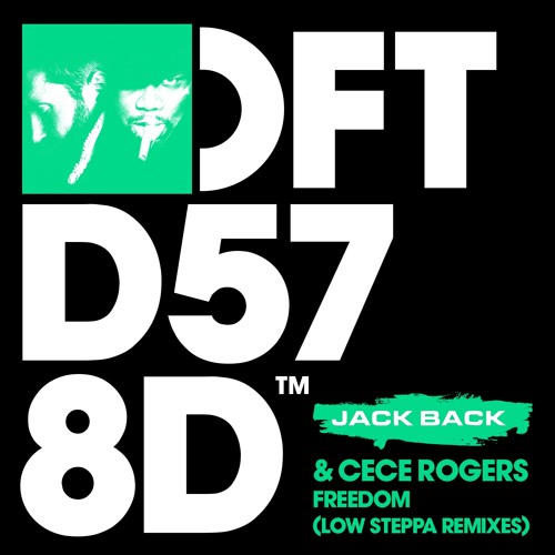 Jack Back & CeCe Rogers 'Freedom' (Low Steppa Remix)