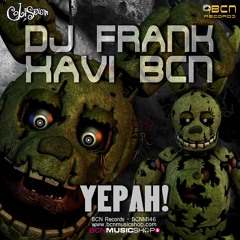 DJ FRANK VS XAVI BCN - YEPAH (ORIGINAL VERSION)
