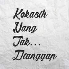 #KEKASIH YANG TAK DI ANGGAP 2020