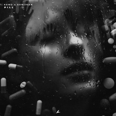 Keno & Svniivan - Pill (Lacuna Records Release)