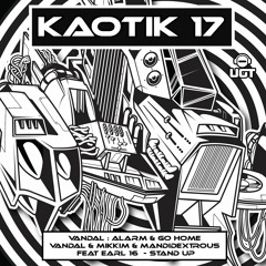 Vandal & Mikkim & Mandidextrous Ft Earl 16  - Stand Up