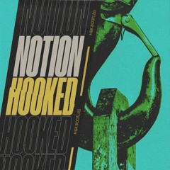 Notion - Hooked (HugoLogic & Karminis Bootleg)