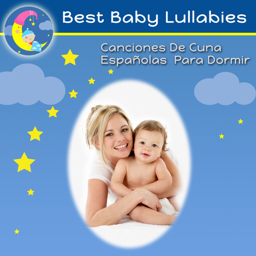 Estrellita Donde Estas Canciones De Cuna Para Bebes By Best Baby Lullabies