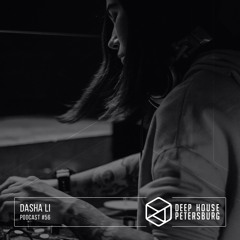 Dasha Li - Deep House Petersburg #56 [January 2020]