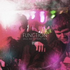 Function(feat.Tony Twix)