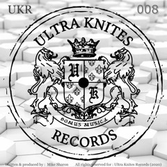 UKR008 :: Ultra Knites / New Life - E.P