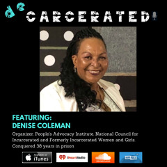 Denise Coleman: Advocating for Others After 38 Years in Prison