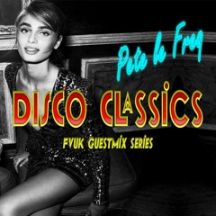 Pete Le Freq Disco Classics Mix - Funky Vibes UK Guest Mix Series
