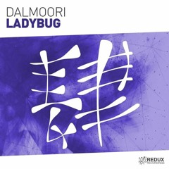 Dalmoori - Ladybug (Extended Mix) [As Played On Redux Sessions 442]
