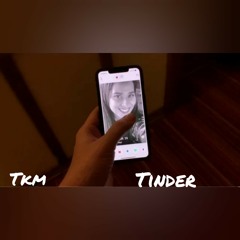 TKM - Tinder