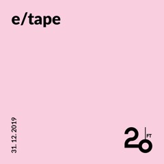 e/tape @ 20ft Radio - 31/12/2019