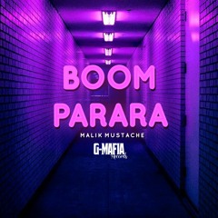 Malik Mustache - Boom Parara [G-MAFIA RECORDS]