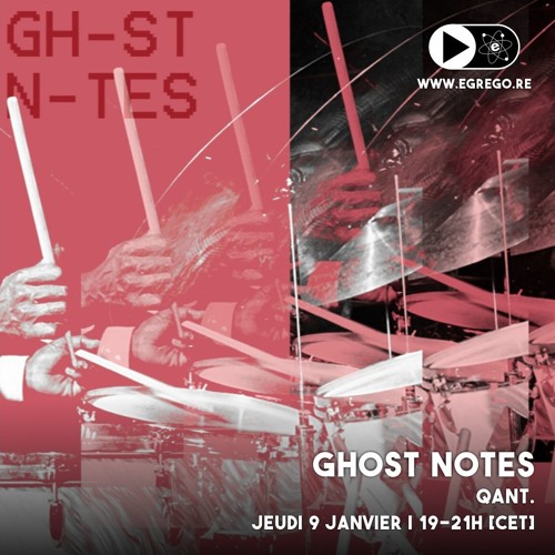 Ghost Notes - Qant. (Janvier 2020)