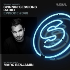 Spinnin’ Sessions Radioshow 348 - Guestmix Marc Benjamin