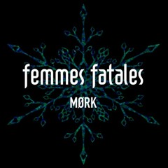 MØRK @ FEMMES FATALES | CAÑA | LIVE RECORDING 19.12.19