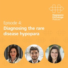 HypoparaExchange Podcast: Episode Four