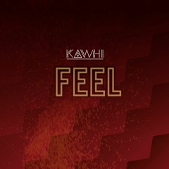KAWHI - Feel