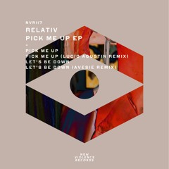 Relativ - Let's Be Down (Avesie Remix)
