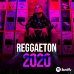 Reggaeton Mix 2020 - Lo Mas Escuchado Reggaeton 2020 - Musica 2020 Lo Mas Nuevo Reggaeton
