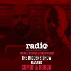 The Hiddens Show Featuring Sumof & Rough